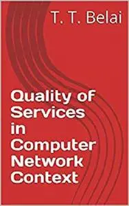 Quality of Services in Computer Network Context