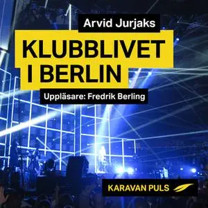 «Klubblivet i Berlin» by Arvid Jurjaks