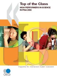 Top of the Class. High Performers in Science in PISA 2006