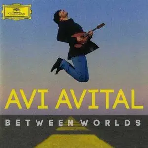 Between Worlds - Avi Avital (2014)
