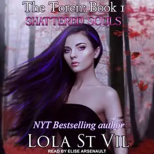 «The Toren: Shattered Souls» by Lola StVil