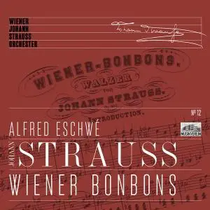 Vienna Johann Strauss Orchestra & Alfred Eschwé - Wiener Bonbons (Live) (2020) [Official Digital Download 24/96]
