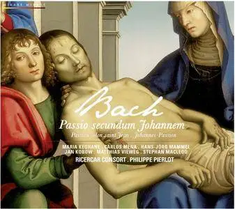 Ricercar Consort, Philippe Pierlot - J.S. Bach: Passio secundum Johannem (St. John Passion, BWV 245) (2011) [TR24][OF]