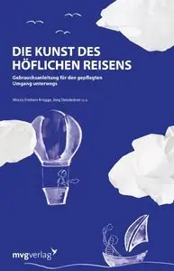 Die Kunst des höflichen Reisens: Gebrauchsanleitung für den gepflegten Umgang unterwegs (repost)