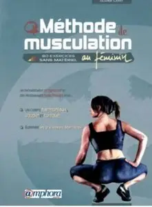 Methode de musculation au feminin: 80 exercices sans matériel [Repost]