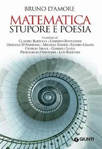 Bruno D Amore - Matematica, stupore e poesia