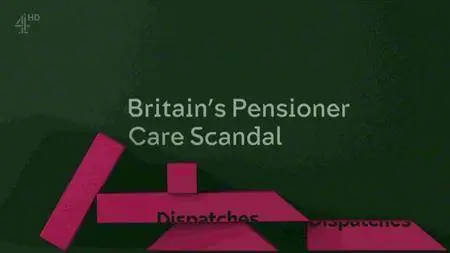 Channel 4 - Dispatches: Britain's Pensioner Care Scandal (2016)
