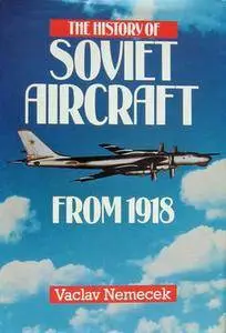 The History of Soviet Aircraft from 1918 (repost)
