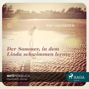 «Der Sommer, in dem Linda schwimmen lernte» by Roy Jacobsen