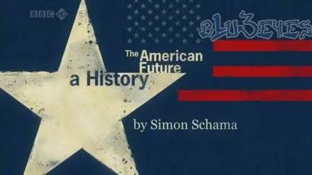 BBC - The American Future: A History (2008)
