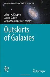 Outskirts of Galaxies (Astrophysics and Space Science Library) [Repost]