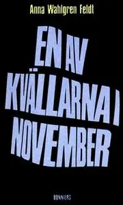 «En av kvällarna i november : Noveller» by Anna Wahlgren