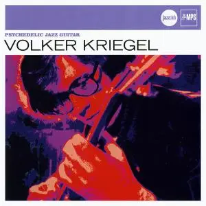 Volker Kriegel - Psychedelic Jazz Guitar [Recorded 1969-1977] (2010)
