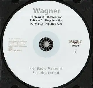 Wagner - Complete Piano Music - Pier Paolo Vincenzi (2013) {2CD Brilliant Classics 94450}