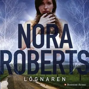 «Lögnaren» by Nora Roberts