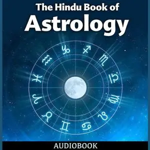 «The Hindu Book of Astrology» by Bhakti Seva