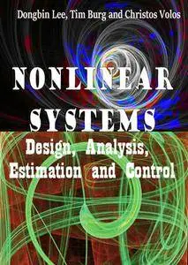 "Nonlinear Systems: Design, Analysis, Estimation and Control" ed. by Dongbin Lee, Tim Burg and Christos Volos