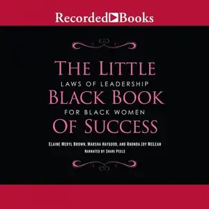 The Little Black Book of Success: Laws of Leadership for Black Women