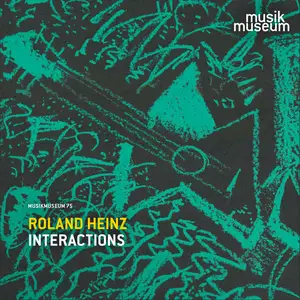 Roland Heinz - Interactions (2025) [Official Digital Download]