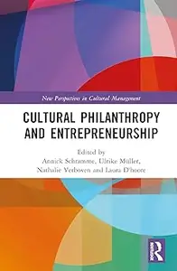 Cultural Philanthropy and Entrepreneurship