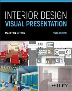 Interior Design Visual Presentation, 6th Edition