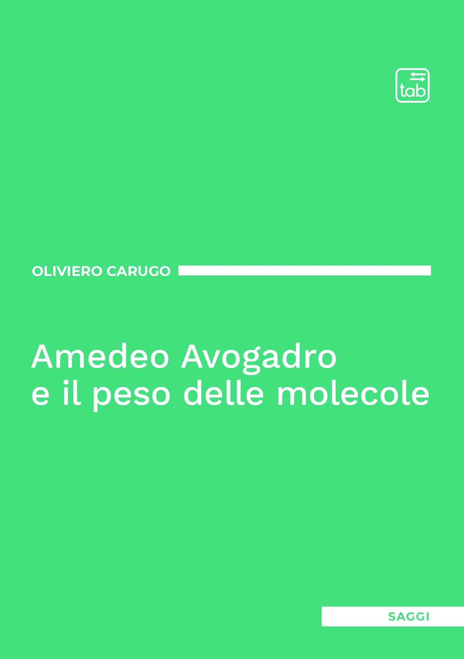 Amedeo Avogadro e il peso delle molecole - Oliviero Carugo