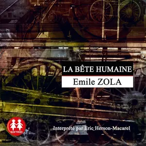 Émile Zola, "La bête humaine"
