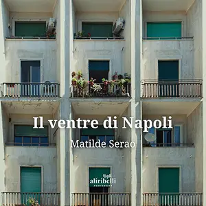 «Il ventre di Napoli» by Matilde Serao