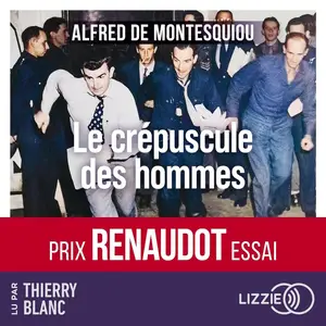Alfred de Montesquiou, "Le crépuscule des hommes"