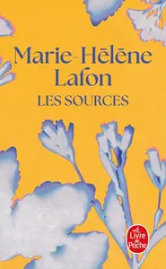 Marie-Hélène Lafon, "Les sources"