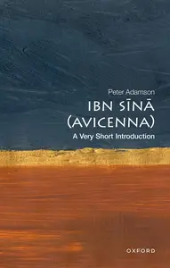 Ibn Sina (Avicenna): A Very Short Introduction (Very Short Introductions)