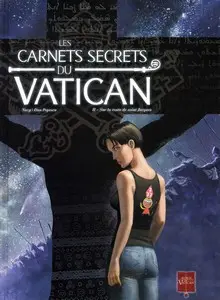 Les carnets secrets du Vatican - Tome 2 - Sur la route de saint Jacques