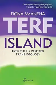 Terf Island: How the UK Resisted Trans Ideology