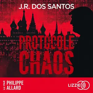 José Rodrigues dos Santos, "Protocole Chaos - Quels sont les liens entre Trump et la Russie ?"