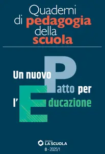 Scuola e Didattica - Quaderni di pedagogia della scuola - Numero 8 2025