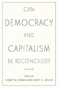 Can Democracy and Capitalism Be Reconciled?