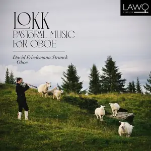 David Friedemann Strunck - LOKK - Pastoral Music for Oboe (2024)