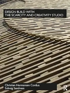 Design Build with The Scarcity and Creativity Studio (Repost)