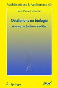 Oscillations en biologie: Analyse qualitative et modèles