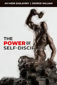 The Power Of Self-Discipline