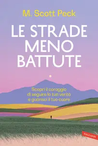 Le strade meno battute - M. Scott Peck