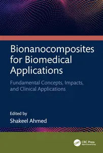 Bionanocomposites for Biomedical Applications