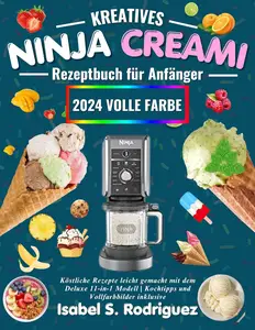 Kreatives Ninja Creami Rezeptbuch für Anfänger