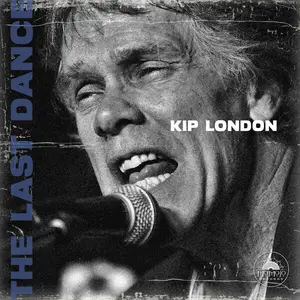 Kip London - The Last Dance (2025) [Official Digital Download]