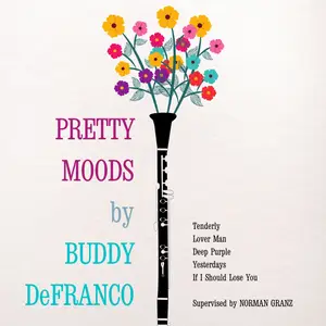 Buddy Defranco - Pretty Moods (1954/2024) [Official Digital Download]