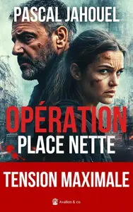 Pascal Jahouel, "Opération place nette"