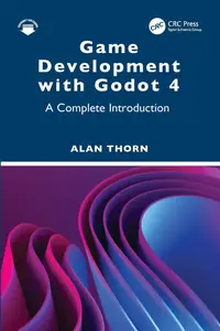 Game Development with Godot 4: A Complete Introduction