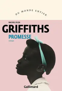 Promesse - Rachel Eliza Griffiths