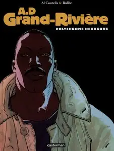 A.D Grand-Rivière - Tome 3 - Polychrome Hexagone