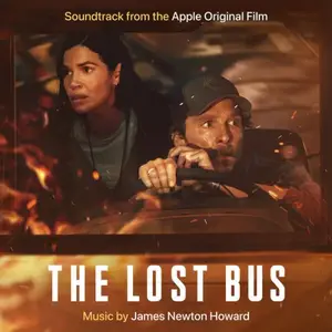 James Newton Howard - The Lost Bus Soundtrack (2025)